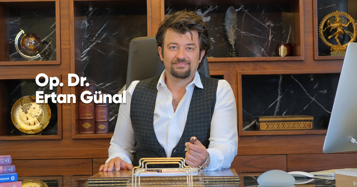 Op. Dr. Ertan Günal Op. Dr. Ertan Günal